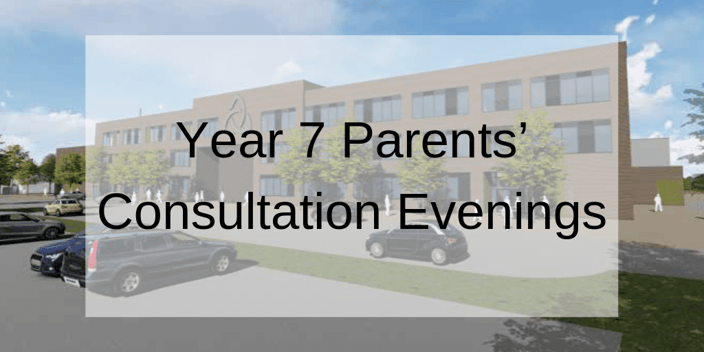 Year 7 Parents’ Consultation Evenings