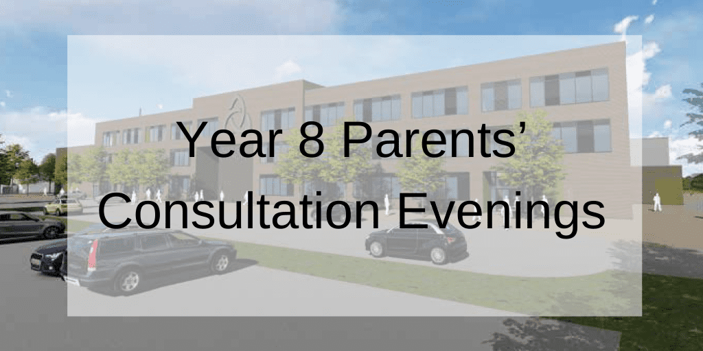 Year 8 Parents’ Consultation Evenings